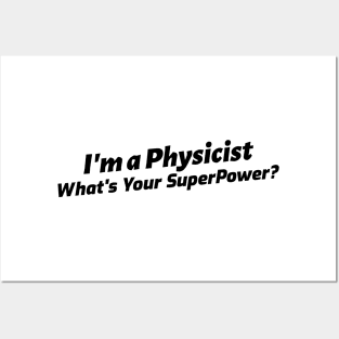I'm a Physicist, What's Your Superpower? Posters and Art